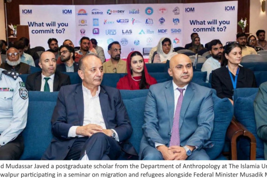 M. Mudassar Javed a postgraduate scholar from the Department of Anthropology IUB participating in a seminar on migration