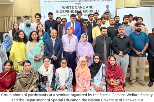 The Islamia University of Bahawalpur conducted a seminar titled White Cane and Independent Mobility
