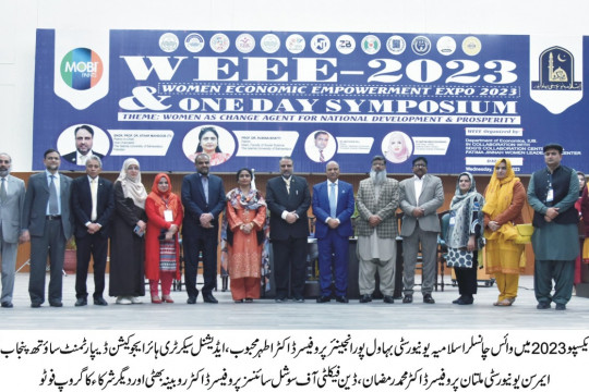 The 1st Women Economic Empowerment Expo 2023 and Symposium was held at the Islamia University of Bahawalpur