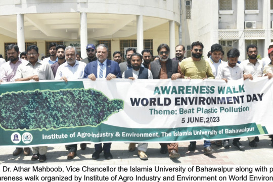 Awareness walk organized by Islamia University of Bahawalpur on the occasion of World Environment Day 2023