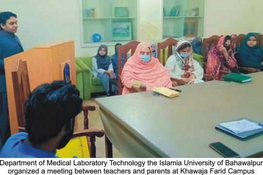 Parents and teachers meeting organized by Department of Medical Laboratory Technology at Khawaja Fareed Campus