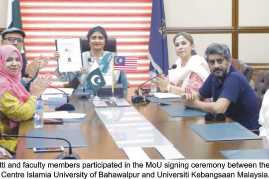 A Memorandum of Understanding was signed between Islamia University of Bahawalpur and Universiti Kebangsaan Malaysia