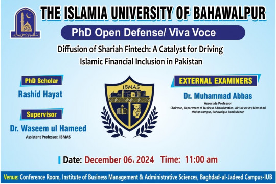 On December 06, 2024, PhD scholar Rashid Hayat of the IBMAS, IUB will have an open defense