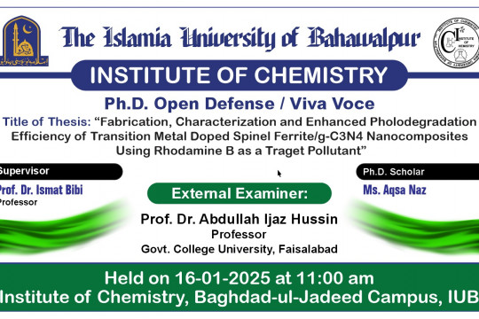 The open defense of PhD scholar Aqsa Naz of the Institute of Chemistry will be held on January 16, 2025