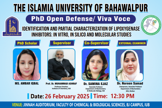 On February 26, 2025, PhD scholar Ms. Amber Iqbal of the IBBB will have her open defense.