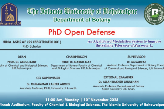 Open defense of Hina Ashraf, a PhD scholar from the Department of Botany, will be held on November 10, 2025.
