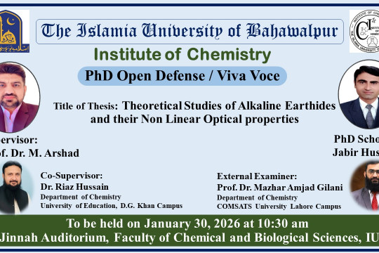 Open defense of PhD Scholar Jabir Hussain from the Institute of Chemistry will be held on 30-01-2026
