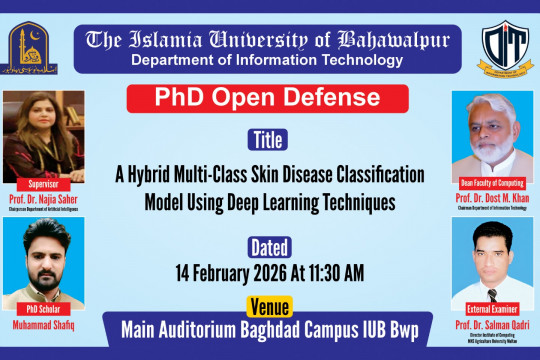 On Feb 14, 2026, Muhammad Shafiq, a PhD scholar from the Department of Information Technology, will defend his thesis.