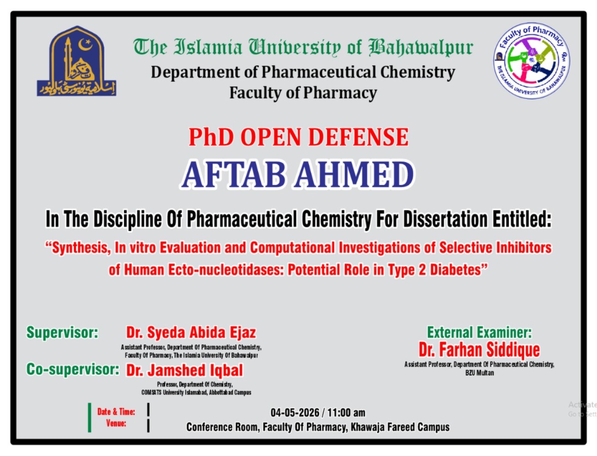 Open defense of PhD scholar Aftab Ahmed from the Department of Pharmaceutical Chemistry will be held on May 04, 2026.