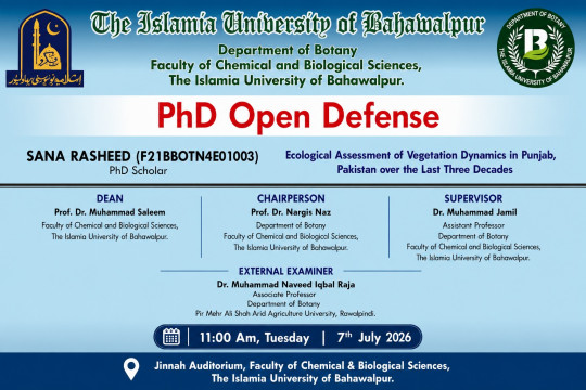 Ms. Sana Rasheed, PhD scholar from the Department of Botany, will hold an open defense on July 7, 2026.