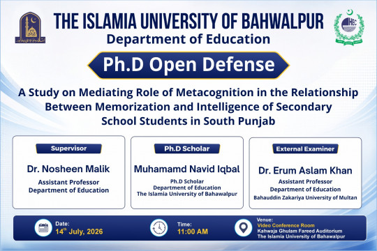 Muhammad Navid Iqbal, PhD scholar from the Department of Education, will hold an open defense on July 14, 2026.